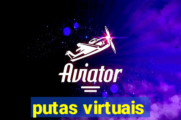 putas virtuais